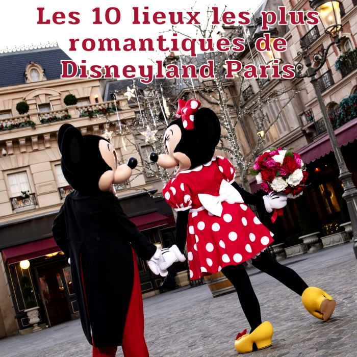 Les 10 lieux les plus romantiques de disneyland paris